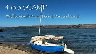 Sailing 4 with Sarah and Dan on SCAMP Wildflower