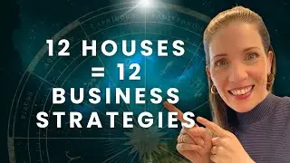 The 12 Houses of Business Astrology EXPLAINED in 15 minutes