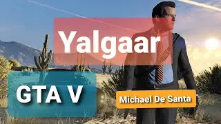 GTA V , yalgaar edit ||Michael De Santa ||