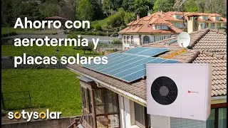 AEROTERMIA con PLACAS SOLARES: más ahorro, más autoconsumo ☀️ SotySolar