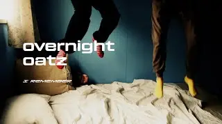overnight oatz // I Remember