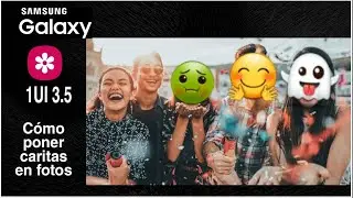 Cómo poner caritas en fotos con Samsung 1UI 3.5/ Tutorial Android