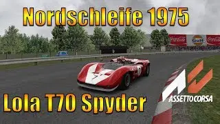 Nordschleife 1975 mit der Lola T70 Spyder! | Assetto Corsa Modvorstellung [VR] [FULL HD] [60 FPS]
