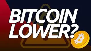 BITCOIN TO GO EVEN LOWER?