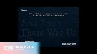 [Preview] 호피폴라(Hoppipolla) 'And Then There Was Us' Highlight Medley