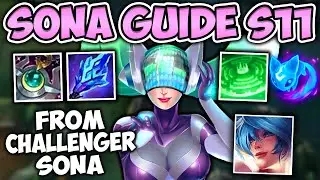 SEASON 11 SONA SUPPORT GUIDE (RUNES AND BUILD) + HOW TO CARRY! - League of Legends