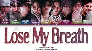 Stray Kids 'Lose My Breath (Feat. Charlie Puth)' Lyrics (Color Coded Lyrics)