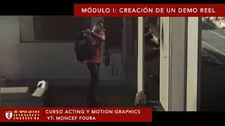 Curso Acting y Motion graphics   creación demo reel