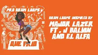 Major Lazer Drum Kit Inspired by Que Calor ft. J Balvin & El Alfa