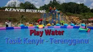Kenyir Water Park, Terengganu - Malaysia