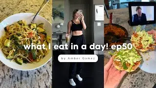 WHAT I EAT IN A DAY! Ep50