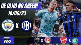 🟢De Olho No Green - Análise Apostas Esportivas - 10/06/2023 ⚽