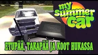 ETUPÄÄ, TAKAPÄÄ JA KOOT HUKASSA - My Summer Car