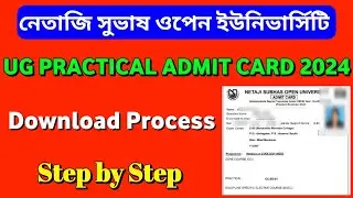 NSOU UG Practical Exam Admit Card Download Process 2024 | NSOU UG Admit Card 2024 |UG Practical Exam