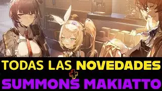 REPASO DE LAS NOVEDADES🥵 + 🚨SUMMONS A MAKIATTO🚨 l GIRLS FRONTLINE 2 español