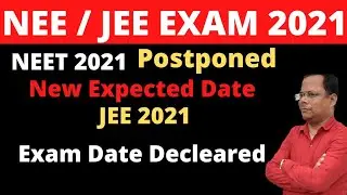 JEE Mains 2021 Exam Date Release |NEET Postponed 2021 latest news today | NEET latest News