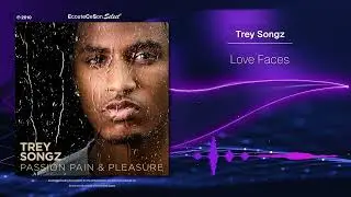 Trey Songz - Love Faces |[ RnB ]| 2010