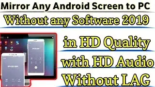 How To Mirror Android Screen To PC Without any Software in HD Quality with HD Audio 100% Without LAG