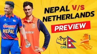 Nepal vs Netherlands: Preview || Head To Head, Key Players, Pitch Condition || T20 World Cup 2024