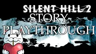 Silent Hill 2 Story Playthrough