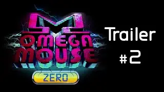 Omega Mouse Zero - Trailer #2