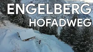 Engelberg -  Hofadweg hike