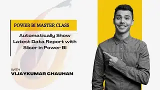 How to Automatically Show the Latest Data Report Using Slicer Relative in Power BI