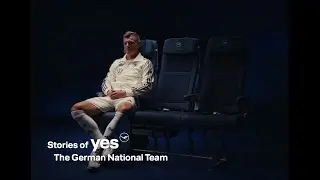 Lufthansa x DFB. Stories of YES. (Directors Cut)