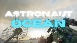 ASTRONAUT IN THE OCEAN 🌌 (R6 Montage)