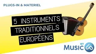 5 Instruments Traditionnels Européens