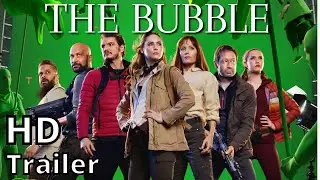 THE BUBBLE 2022 new trailer