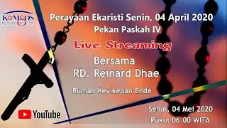 (Live) Perayaan Ekaristi Hari Senin Pekan Paskah IV - 04 Mei 2020 - Rumah Kevikepan Ende