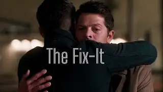Dean WINchester/Castiel (The Fix-It) - The Place (Marianne Mirage)