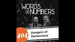 Episode 404: Dangers of Democracy