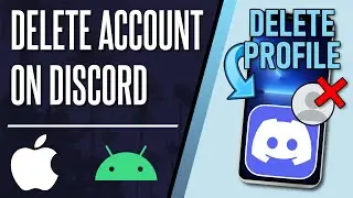 How to Delete Discord Account on iPhone & Android (2024 LATEST METHOD)