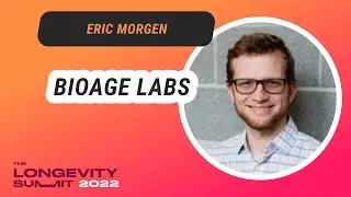 Dr. Eric Morgen- Data-driven drug discovery and clinical development for therapies that target aging