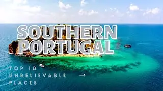 Top 10 UNBELIEVABLE Places That Exist in Southern Portugal | TOP 10 TRAVEL 2022