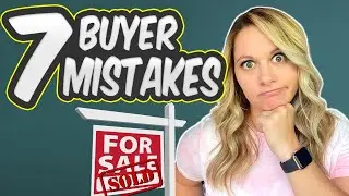 7 Buyer Mistakes in a HOT MARKET | Buying a House in 2021