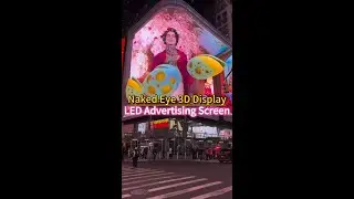 Naked eye 3D display 3D outdoor LED display【LCF】