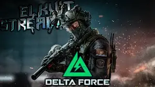 ПОИСКИ ЦЕННОГО ЛУТА! - DUO - "Delta Force" - STREAM