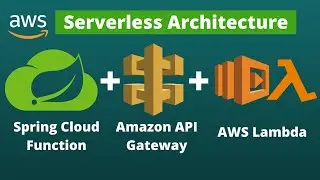 AWS Lambda with API Gateway | Serverless Architecture | Spring Cloud Function