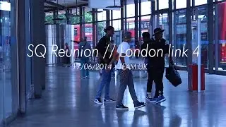 SQ Reunion // London Link 4