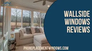 Wallside Windows Reviews: How Does Wallside Windows Rank Against Competition?