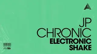 JP Chronic - Electronic Shake