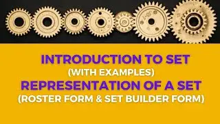 What is set || Set examples || Representation of a set || Roster form & Set Builder form