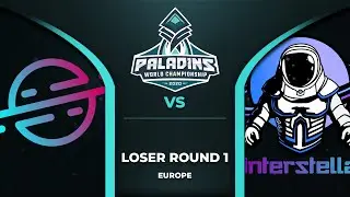 Paladins World Championship - EU Loser Round 1: Interstellar vs Selestial Esports