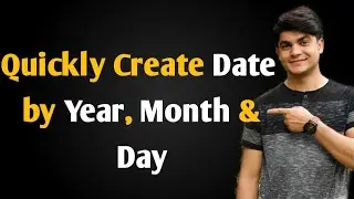 Quickly Create Date by Year, Month and Day in Excel | 