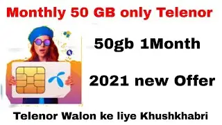 Monthly 50 GB offer 2021 only Telenor Infotech