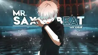 Anime Mix - Mr. Saxobeat [Edit/AMV]!