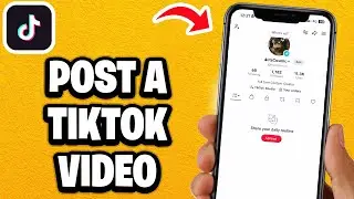 How To Post A TikTok Video - Fastest Guide